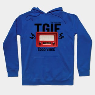 TGIF Hoodie